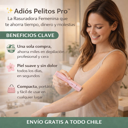 Adiós Pelitos Pro™ – La Rasuradora Femenina que te ahorra tiempo, dinero y molestias