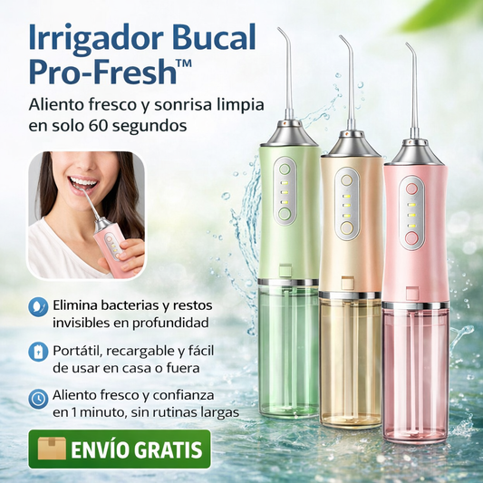 Irrigador Bucal Pro-Fresh™ - Adios al mal olor + 4 Boquillas GRATIS