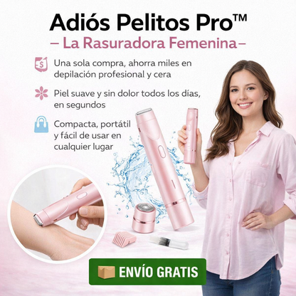 Adiós Pelitos Pro™ – La Rasuradora Femenina que te ahorra tiempo, dinero y molestias