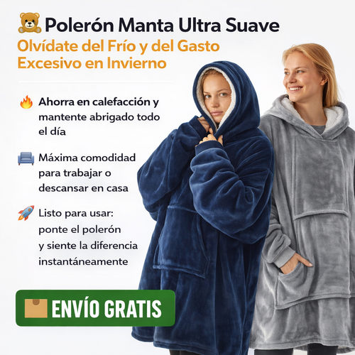 🧸 Polerón Manta Ultra Suave – Olvídate del Frío y del Gasto Excesivo en Invierno